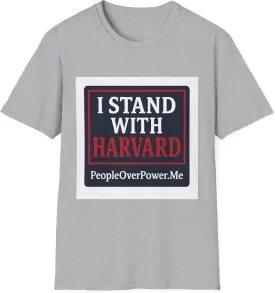 I Stand with Harvard! Protest Rights T-Shirt - Show Your Support for Free Speech & Resistance PeopleOverPower dot Me Shirt 2