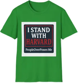 I Stand with Harvard! Protest Rights T-Shirt - Show Your Support for Free Speech & Resistance PeopleOverPower dot Me Shirt 2