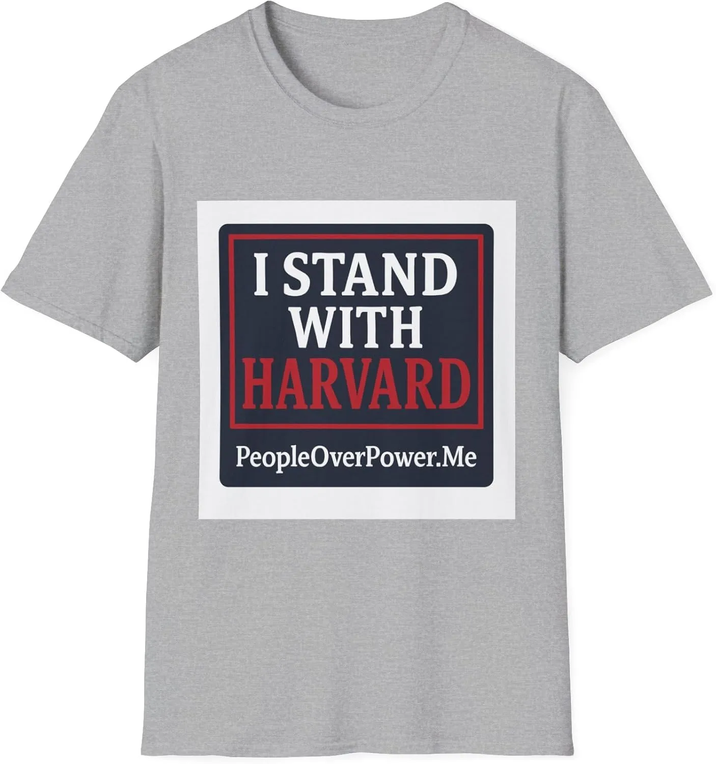 I Stand with Harvard! Protest Rights T-Shirt - Show Your Support for Free Speech & Resistance PeopleOverPower dot Me Shirt 2