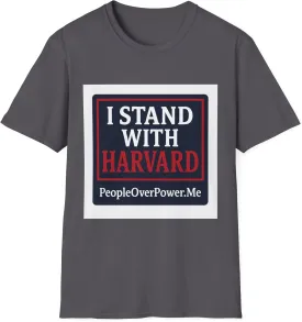I Stand with Harvard! Protest Rights T-Shirt - Show Your Support for Free Speech & Resistance PeopleOverPower dot Me Shirt 2