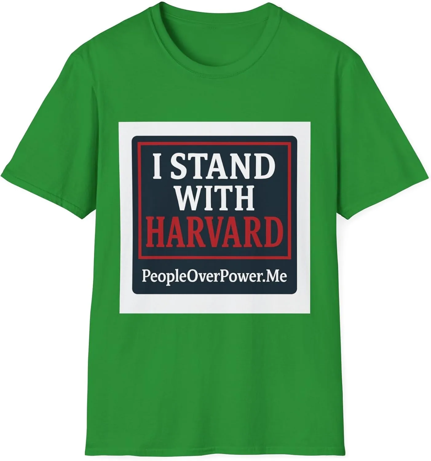 I Stand with Harvard! Protest Rights T-Shirt - Show Your Support for Free Speech & Resistance PeopleOverPower dot Me Shirt 2