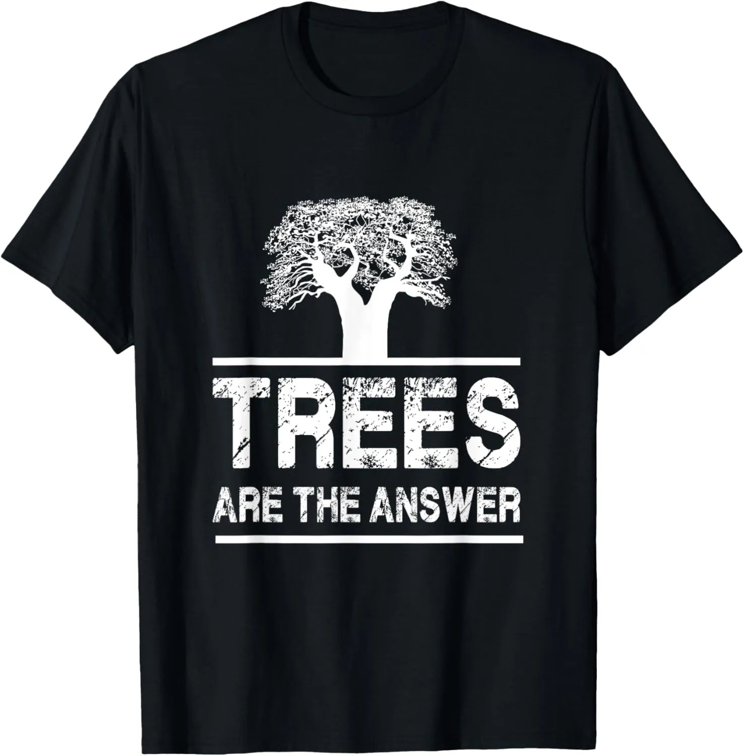 Trees Are The Answer for Nature Lover T-Shirt